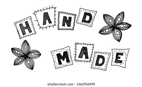 Hand drawn black pattern with the inscription "Hand Made" and flowers on white background. Vector illustration in doodle style