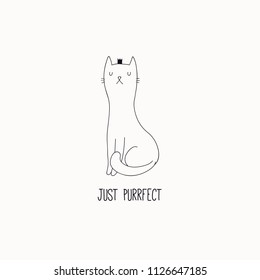 Hand drawn black and white vector illustration of a cute funny cat in a crown, sitting, with quote Just purrfect. Isolated objects. Line drawing. Design concept for poster, t-shirt print.