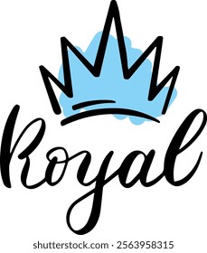 Hand drawn blue crown with elegant black lettering spelling Royal, conveying a sense of luxury, royalty, and high status, ideal for branding, invitations, and celebratory designs