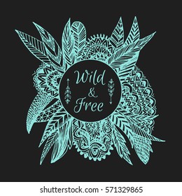Hand drawn boho doodle frame art. Vector illustration with zentangle, feather, leaves. Text: Wild & Free. Creative boho concept for cards, branding, label. Web and mobile interface, website template