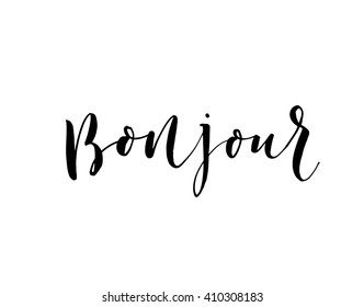 Hand drawn bonjour phrase. Hello in french. Modern brush calligraphy. Ink illustration. Hand drawn lettering background. Isolated on white background. Positive quote. 
