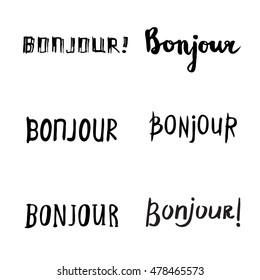 Hand drawn bonjour phrases. Hello in french. Handwritten inspirational. Modern brush calligraphy. Greeting card with lettering quote. Isolated on white background.