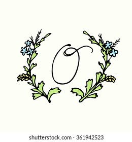 Hand drawn botanical monogram with O character in floral wreath made in vector. 