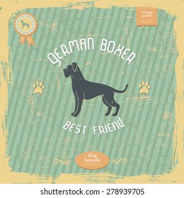 Hand drawn Boxer dog vintage typography poster. All objects are conveniently grouped and are easily editable. Pure stylized silhouette of a dog is easily accessible