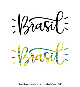 Hand drawn Brasil word in black and color variations.  Hand Lettering for invitation and greeting card, prints and posters. Modern calligraphic design