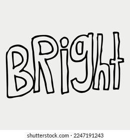 Hand Drawn Bright text vector illustration