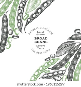 Hand drawn broad beans design template. Organic fresh food vector illustration. Retro pods illustration. Engraved botanical style cereal background.