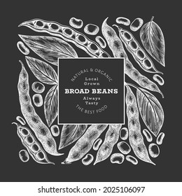 Hand drawn broad beans design template. Organic fresh food vector illustration on chalk board. Retro pods illustration. Botanical style cereal background.