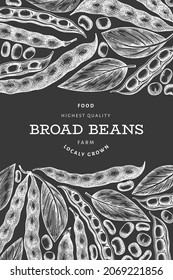 Hand drawn broad beans design template. Organic fresh food vector illustration on chalk board. Retro pods illustration. Botanical style cereal background.