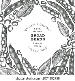 Hand drawn broad beans design template. Organic fresh food vector illustration. Retro pods illustration. Engraved botanical style cereal background.