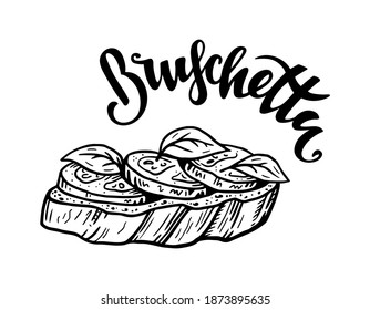 Hand drawn bruschetta illustration with hand text lettering. Italian snack with tomato and basil