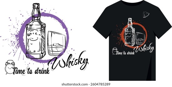 Hand drawn brush bottle premium whiskey, glass, inscription time to drink whiskey. Design print on T-shirt, vector graphics