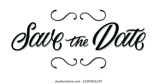 Hand Drawn Brush Lettering. Ink writing in modern calligraphy style. Save the date. Wavy calligraphy spelling with flourish for decoration of the wedding invitation Vector illustration.