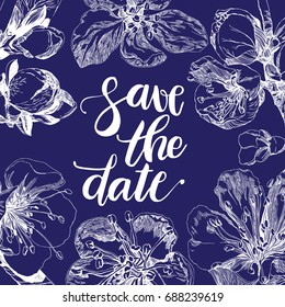 Hand drawn brush lettering "Save the date" on flowers pattern. Inspirational quote handwritten with black ink, perfect for posters, t-shirts and cards Vector illustration