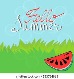hand drawn brush lettering. Summer background with typographic design elements and watermelon, vector illustration. Summer holidays card.
