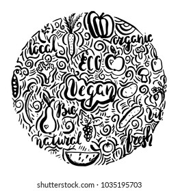 Hand drawn with brush pen illustration with fruits and vegetables and lettering inscription vegan, eco, organic, fresh, bio, natural. Circle doodle inc illustration. Vector. Vegan concept.