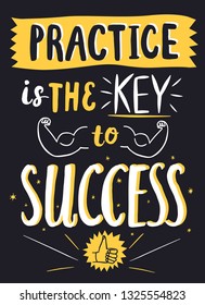 Hand drawn brush title with doodle drawings. Practice is the key to success. Stylish calligraphic quote for your design.