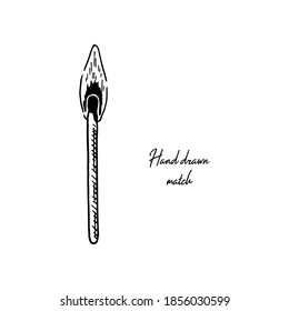 Hand drawn burning match isolated on white background. Vector illustration in sketch style