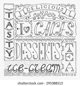 Hand drawn cafe poster with collage from different style words. Lettering design signboard for confectionery. 