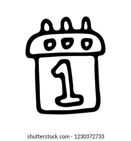 Hand drawn calendar one doodle. Sketch winter icon. Decoration element. Isolated on white background. Vector illustration.
