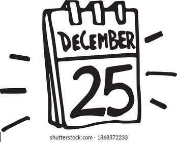 Hand drawn of calendar page, christmas day. 25 december, holiday. Outline design element for greeting cards. Doodle vector illustration isolated on white background.