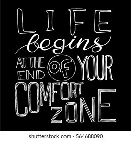 Hand drawn calligraphic quote "Life begins at the end of your comfort zone".