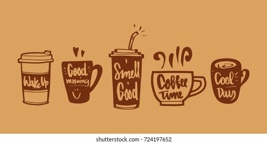 Hand drawn Calligraphy in coffee label set. Wake up, good morning, smell good, coffee time, cool day, coffee or tea icon or logo. Lettering, calligraphy vector illustration