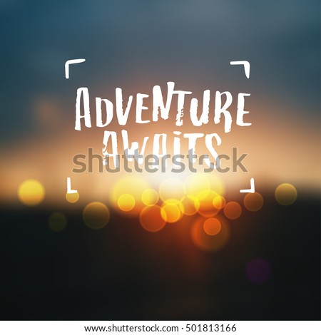 Hand drawn calligraphy. concept handwritten poster. "adventure awaits" creative graphic template brush fonts inspirational quotes