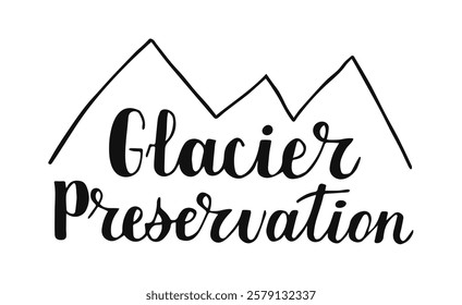 Hand drawn Calligraphy Glacier Preservation lettering style. World Water Day 2025 handwritten black words isolated on white background.