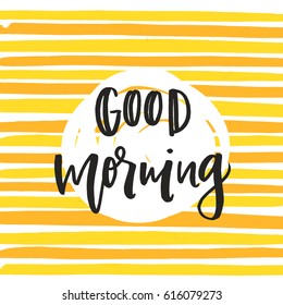 Hand drawn calligraphy  good morning