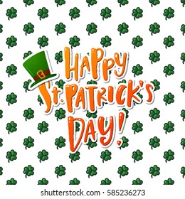 Hand drawn calligraphy Happy St. Patrick's Day poster with  icon clover