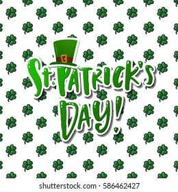 Hand drawn calligraphy Happy St. Patrick's Day poster with  icon clover
