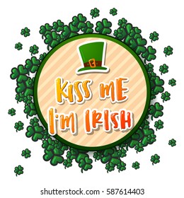 Hand drawn calligraphy Kiss me i`m Irish.  poster Happy St. Patrick's Day 