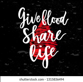 Hand Drawn Calligraphy Lettering Give Blood. Share Life. On Chalkboard. Vector Inscription For World Blood Donor Day. As Template Of Banner, Poster, Tag, Flyer. Motivation Donation Blood Quote