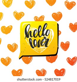 Hand drawn calligraphy lettering inspirational quotes hello lover 