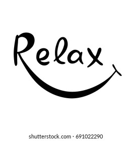 Hand Drawn Calligraphy Lettering Phrase Relax. Phrase Isolated On The White Background. Vector Illustration.
