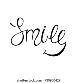 Hand drawn calligraphy lettering phrase Smile. Phrase isolated on the white background. Vector illustration.