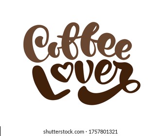 Texto escrito con caligrafía dibujado a mano Coffe Lover en forma de corazón aislado en fondo marrón. La frase vectorial sobre el tema del café está escrita a mano para el restaurante, el menú de café o la pancarta, el afiche