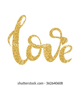 Hand drawn calligraphy lettering./Gold glitter love calligrpahy sign.