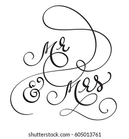 Hand drawn Calligraphy Mr and Mrs text. lettering Vector illustration EPS10.