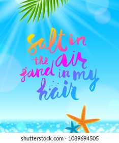 Hand drawn calligraphy on a tropical sea background with palm tree branches and starfishes. Summer holidays and vacation vector illustration.