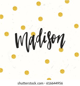 Hand drawn calligraphy personal name Madison