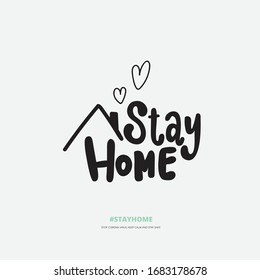 Hand drawn calligraphy stay home vector for corona virus awareness