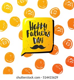 Hand drawn calligraphy. Template post card. concept handwritten, Happy Father s Day