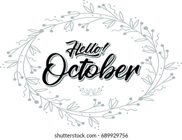 Hand drawn  calligraphy and text Hello october