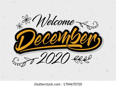 Hand drawn  calligraphy and text welcome december