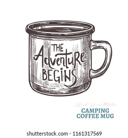 Hand drawn camping coffee mug with lettering the adventure begins. Isolated vector illustration in sketch engraving style