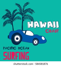 hand drawn car  with palm tree, pacific ocean surfing,  T-shirt design for kids vector illustration