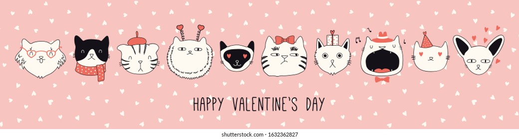 Hand drawn card, banner with different cute cats in hats, glasses, with hearts, text Happy Valentines day. Vector illustration. Line drawing. Design concept for holiday print, invite, gift tag.