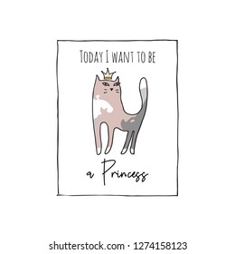 Hand drawn card with cute cat princess. Vector illusnration.